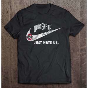 Ohio State Buckeyes T Shirt Just Hate Us